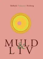 Muld & liv af Shekufe Tadayoni Heiberg