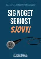 Sig noget seriøst sjovt!