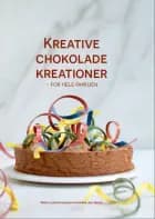 Kreative Chokolade Kreationer af Marie-Louise Richardson og Kathrine Juul Faudel