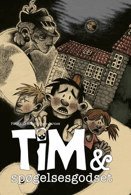Tim & Spøgelsegodset af Pátrikur Stephensen-Jarnes