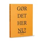 GØR DET HER NU! af Tim Ustrup