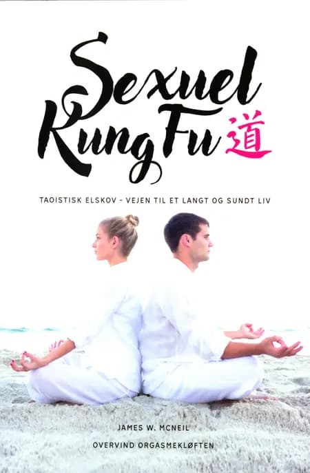 Sexuel KungFu af James W. McNeil