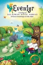 Eventyr: Antologi af Sulaiman Noor Ahmad af Sulaiman Noor Ahmad