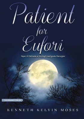 Patient for Eufori af Kenneth Moses Kelvin
