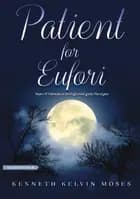 Patient for Eufori af Kenneth Moses Kelvin