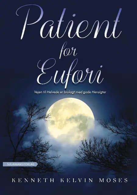 Patient for Eufori af Kenneth Moses Kelvin