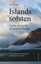 Islands solsten af Anne Vad, Aðalheiður Guðmundsdóttir og Lars Horneman