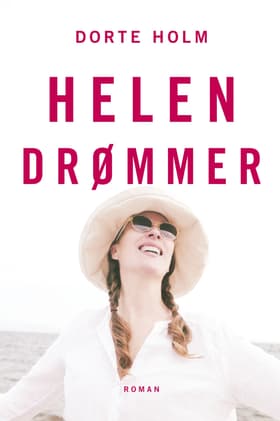 Helen Drømmer af Dorte Holm