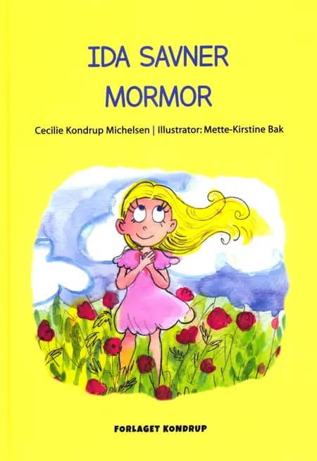 Ida savner mormor af Cecilie Kondrup Michelsen