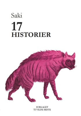 17 historier af Saki (Hector Hugh Munro)
