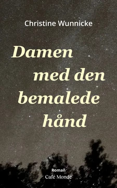 Damen med den bemalede hånd af Christine Wunnicke