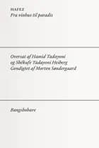 Hafez: fra vinhus til paradis af Morten Søndergaard, Hamid Tadayoni og Shëkufe Tadayoni Heiberg