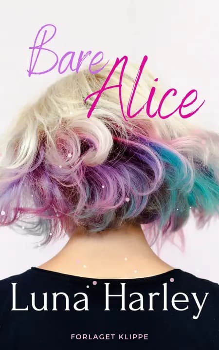 Bare Alice af Luna Harley