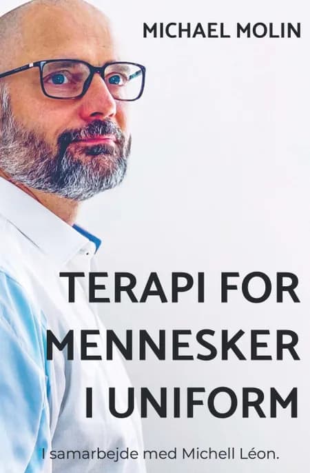 Terapi for Mennesker i Uniform af Michael Molin