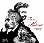 Min ven Nietzsche af Anna Laurine Kornum