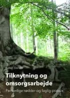 Tilknytning og omsorgsarbejde af Sarah Daniel