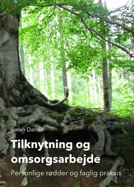 Tilknytning og omsorgsarbejde af Sarah Daniel