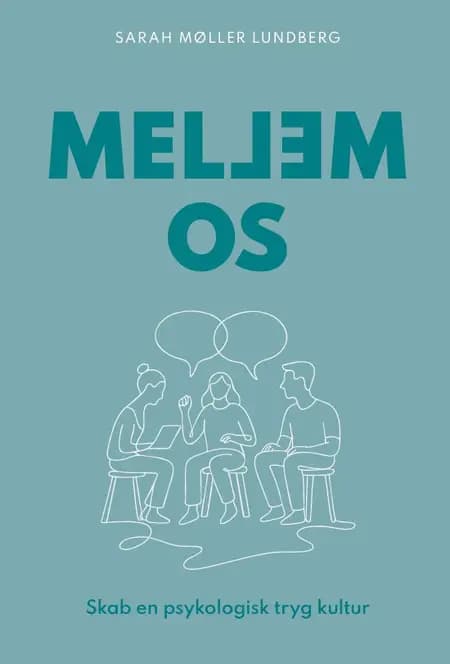 Mellem os af Sarah Møller Lundberg