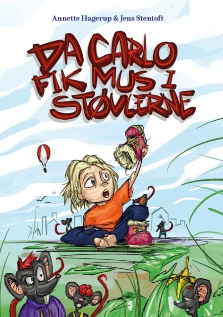 Da Carlo fik mus i støvlerne af Annette Hagerup