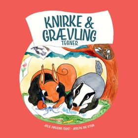 Knirke & Grævling tegner af Julie Døssing Frost