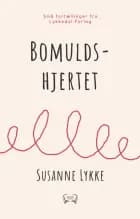Bomuldshjertet af Susanne Lykke