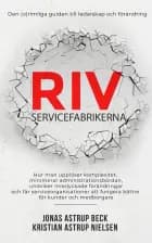 Riv servicefabrikerna