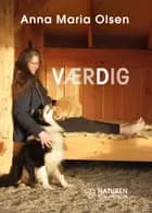 Værdig af Anna Maria Olsen