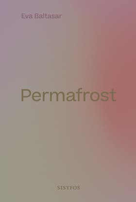 Permafrost af Eva Baltasar