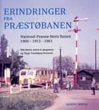 Erindringer fra Præstøbanen af Nils Bloch og Søren Jørgensen og Thyge Toylsbjerg-Petersen