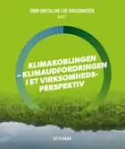 Klimakoblingen - klimaudfordringen i virksomhedsperspektiv