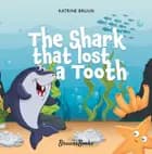 The Shark That Lost a Tooth