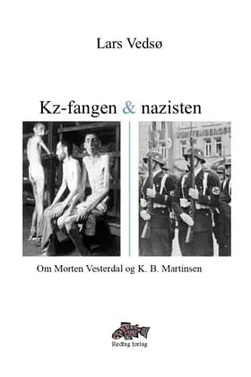 Kz-fangen og nazisten af Lars Vedsø