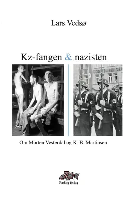 Kz-fangen og nazisten af Lars Vedsø