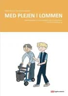 Med plejen i lommen af Maria Jensen og Tanja Grabbert