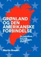 Grønland og den amerikanske forbindelse af Martin Breum