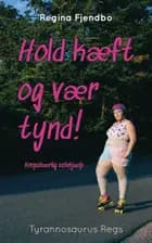 Hold kæft og vær tynd!