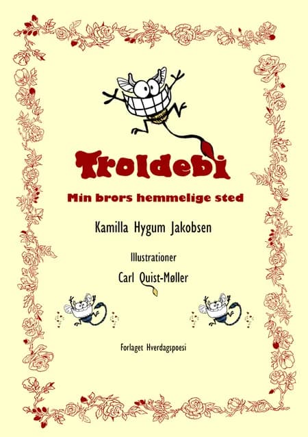 Troldebi: Min brors hemmelige sted af Kamilla Hygum Jakobsen