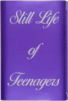 Still Life of Teenagers