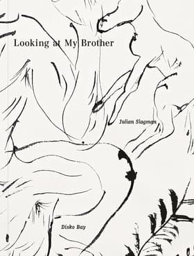 Looking at My Brother af Julian Slagman