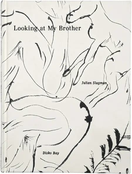 Looking at My Brother af Julian Slagman