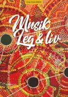 Musik, leg og liv