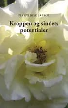 Kroppen og sindets potentialer