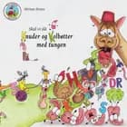 Skal vi slå knuder og kolbøtter med tungen