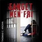 Fanget, men fri