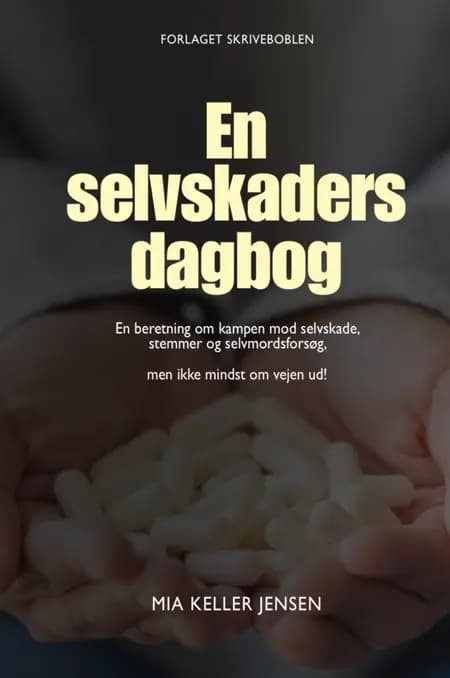 En selvskaders dagbog af Mia Keller Jensen