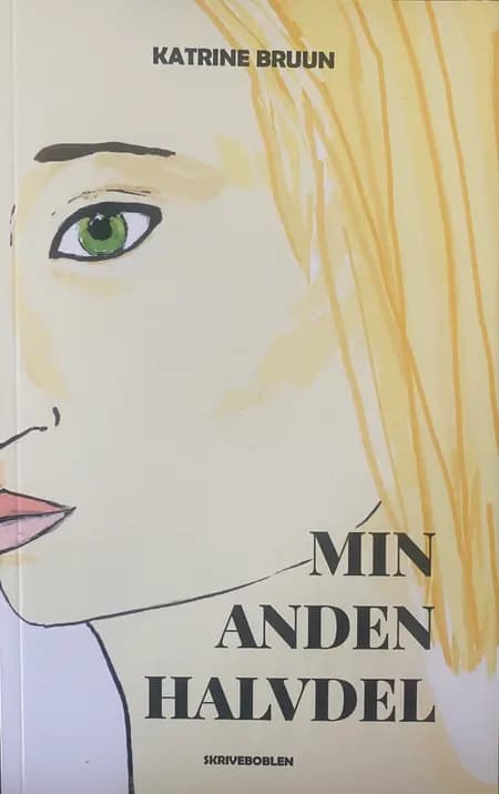Min Anden Halvdel af Katrine Bruun