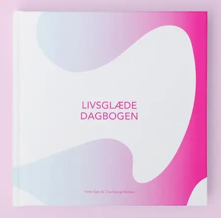 Livsglædedagbogen af Tina Seirup Nielsen