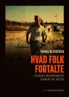 Hvad folk fortalte