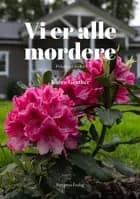 Vi er alle mordere af Karen Geuther