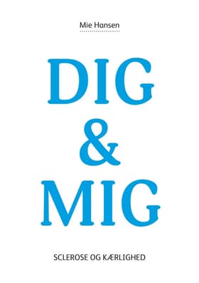 DIG & MIG af Mie Hansen